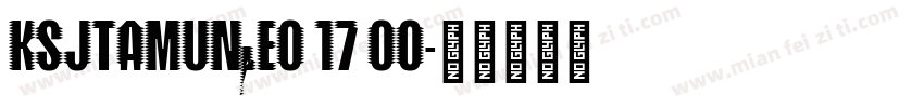 KSJTAMUNIE0 17 00字体转换